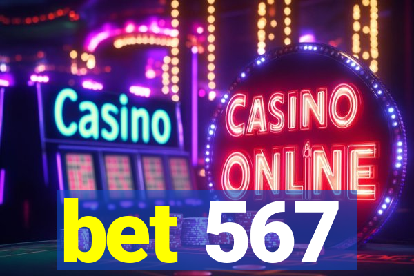 bet 567